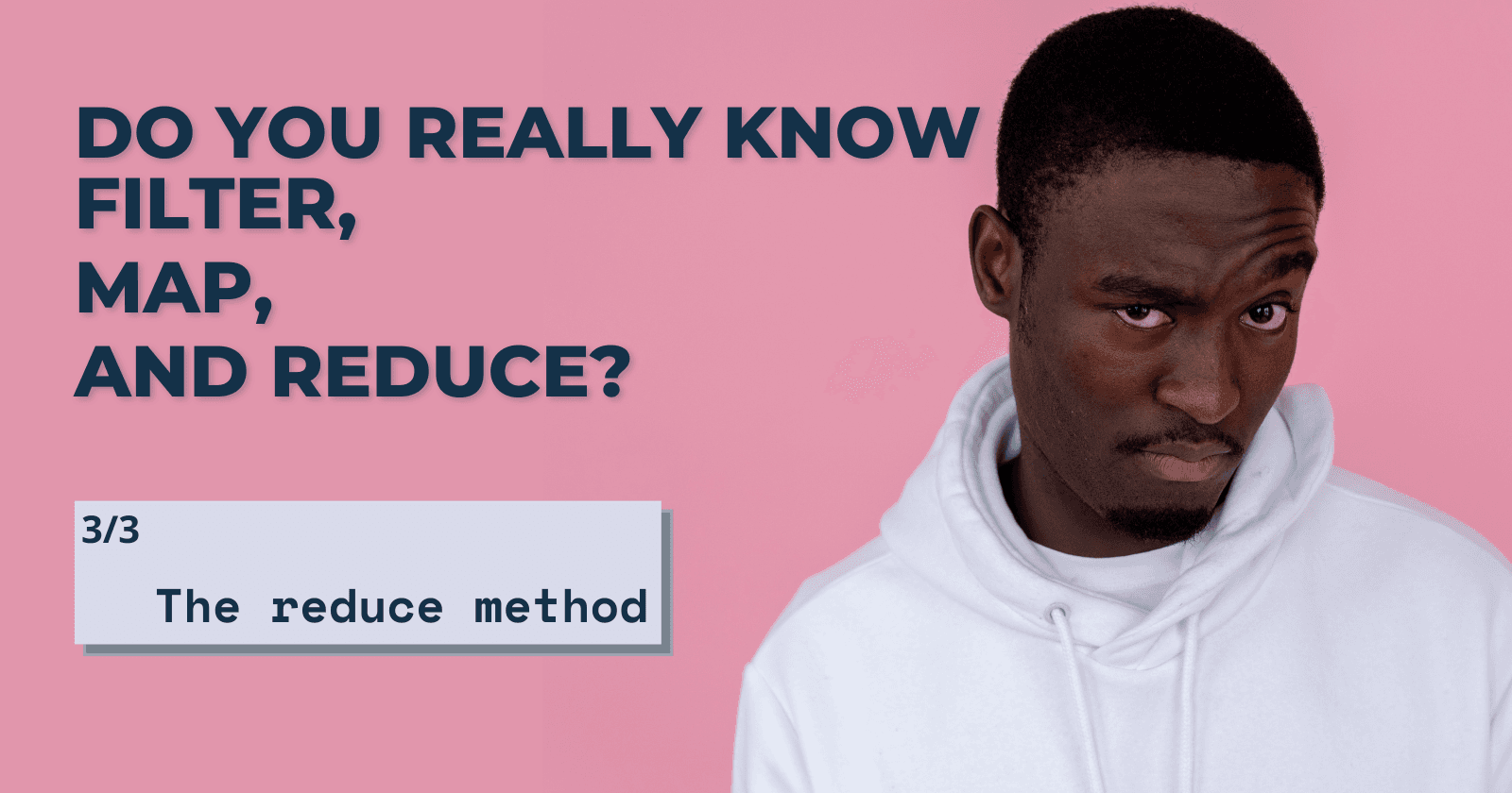 The Reduce Method - Understanding Filter, Map, and Reduce (3/3)