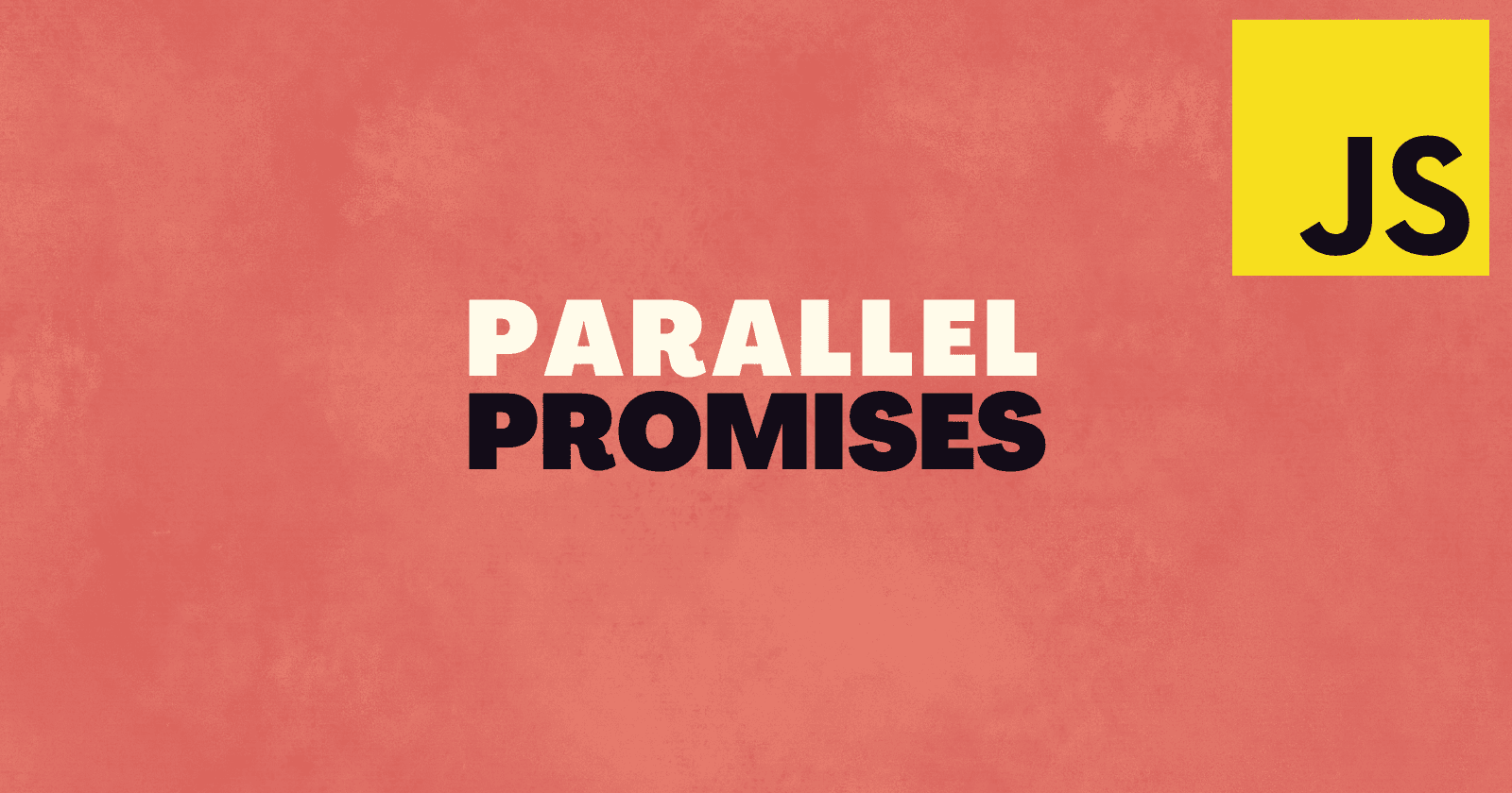 You Should Use Parallel Promises